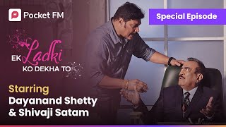 Kya hai Anika ki mystery  Special Episode  Shivaji Satam  Dayanand Shetty  Pocket FM [upl. by Ahsienet]