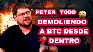 182  PETER TODD DEMOLIENDO a BTC desde DENTRO 🤔 [upl. by Zahc]