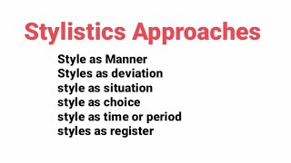 Stylistic Approaches or Aspects style as manner deviation situation choice time and register [upl. by Revlis]