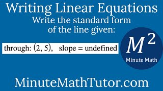 Write the standard form of the equation of the line given through 25 slopeundefined [upl. by Sy]