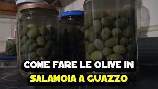 Come fare le olive in salamoia  Ricetta olive a guazzo [upl. by Purity323]