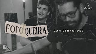 Gah Bernardes 💥 Fofoqueira Clipe Oficial [upl. by Hadias]