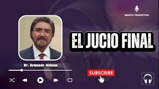 El juicio final Dr Armando Alducin [upl. by Helprin]