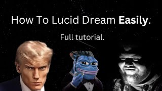 How To ACTUALLY Lucid Dream Easily guaranteed [upl. by Sherry]