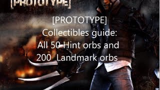 Prototype Collectibles Guide All 200 Landmark and 50 Hint orbs [upl. by Ahdar789]