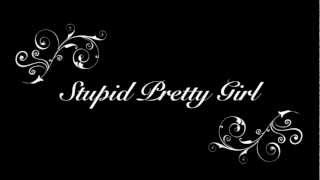 Stupid Pretty GirlAnthony Salari Lyrics [upl. by Eelsel]