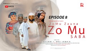 ZO MU ZAUNA ZO MU SABA  Season 1 Episode 8  Rariya TV [upl. by Ayahsey]