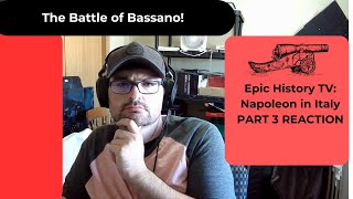 Epic History TV Napoleon in Italy Part 3 REACTION Battle of Bassano [upl. by Gerri]