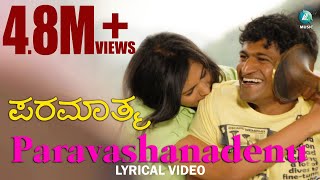 Paravashanadenu Lyric Video  Paramathma  Sonu Nigam  Puneet Rajkumar Deepa Sannidhi [upl. by Benco]