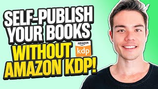 Best SelfPublishing Platforms Thats NOT Amazon KDP [upl. by Wolsniw]