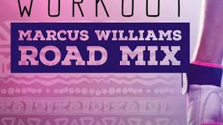 Workout Marcus Williams Roadmix  Kes x Nailah Blackman [upl. by Eaner]