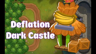 Bloons TD6 Deflation  Dark Castle  No MK  No Hero  AFK [upl. by Gnap]