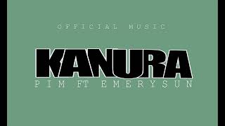 KANURA BY PIM ft EMERY SUN 1 [upl. by Idarb]