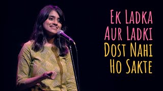 quotEk Ladka Aur Ladki Dost Nahi Ho Saktequot  Helly Shah ft Abhin  UnErase Poetry [upl. by Kennie]