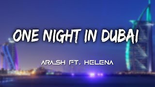 Arash feat Helena  One Night In Dubai Lyrics [upl. by Craig]