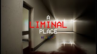 A Liminal Place Remastered backrooms backroomshenanigans [upl. by Retsbew]