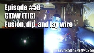 Adventures in Welding 58 GTAW Techniques [upl. by Ydaj]