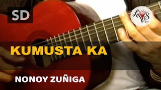 Kumusta Ka  Nonoy Zuñiga [upl. by Acinorav]