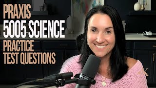 Praxis 5005 Science Practice Test Questions  Kathleen Jasper [upl. by Fong580]