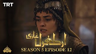 Ertugrul Ghazi Urdu  Episode 12  Season 5 [upl. by Salamone]