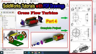 Cross Flow Turbine Complete Project SolidWorks Series Pt 4 [upl. by Aivizt]