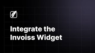 Integrate the Invoiss Widget [upl. by Anelrahc]