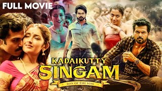 Kadaikutty Singam South Indian Hindi Dubbed Movie  Karthi  Sayyeshaa  Priya Bhavani Shankar [upl. by Cud]