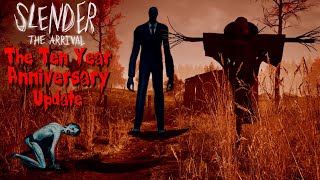 Slender The Arrival 10th Anniversary Update  Slenderman Gets A Full Revamp amp a Whole New Chapter [upl. by Lusty797]