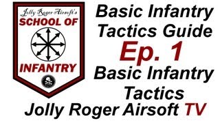 Basic Infantry Tactics  Jolly Roger Airsoft  Milsim Tactics Guide  Beginners Airsoft Tactics [upl. by Sidran]