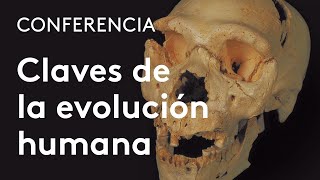 Claves biológicas y culturales de la evolución humana  José María Bermúdez de Castro [upl. by Jarrid]