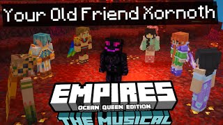 Your Old Friend Xornoth 😈LYRICS😈  Empires The Musical [upl. by Oinigih]