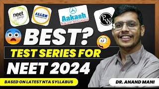 Best Test Series For NEET 2024 🚨  Based On Latest NTA Syllabus  Dr Anand Mani [upl. by Kamin]