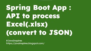 Spring Boot  API to upload and process Excel file to JSON [upl. by Atinal229]