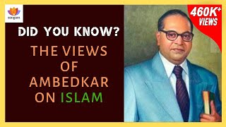 BR Ambedkar on Islam and Islamic Society  An Excerpt from his book quotPakistan or Partition of Indiaquot [upl. by Emya]