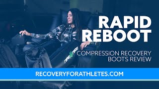 Rapid Reboot Compression Recovery Boots Review [upl. by Anerbas]