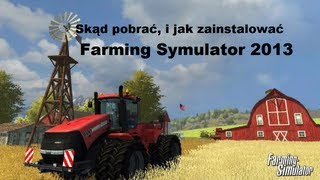 Skąd pobrać i jak uruchomić Symulator Farmy 2013 Titanium Edition HD FREE ZA DARMO [upl. by Janella]