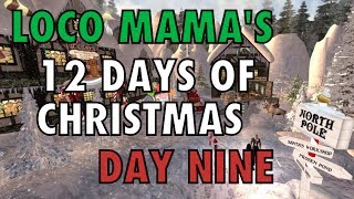 quot12 Days of Christmasquot DAY NINE with LOCO MAMA [upl. by Eornom990]