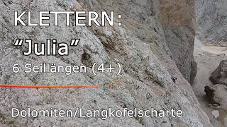 Klettern Langkofelscharte quotJuliaquot  6 Seillängen 4  Dolomiten [upl. by Oneida59]