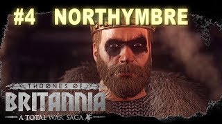 Thrones of Britannia  Northymbre Campaign 4 [upl. by Flatto646]