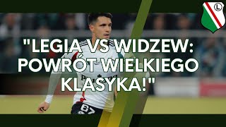 quotLegia vs Widzew Powrót Wielkiego Klasykaquot [upl. by Lorrimor]