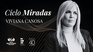 CICLO MIRADAS Viviana Canosa  Agosto 2024 [upl. by Ibmat]