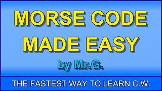 Learn MORSE CODE in ONE HOUR with the GSYSTEM [upl. by Teressa878]