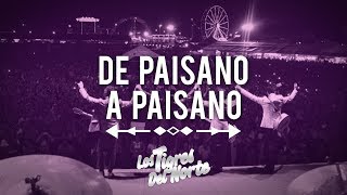 Los Tigres Del Norte DE PAISANO A PAISANO [upl. by Quillon]