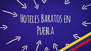 Hoteles Baratos en Puebla  Encuentre aquí las mejores opciones [upl. by Chadabe304]