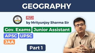 Geography  Part 1  APSC  UPSC  JA  Borthakurs IAS Academy [upl. by Midan237]