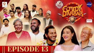 Shree Kesh COMEDY DARBAR  Episode 13  Najir Husen Shristi Shrestha Deependra Gauchan [upl. by Artima]