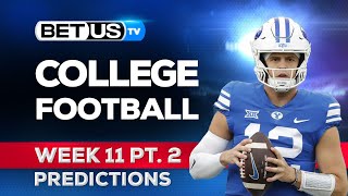 College Football Picks Week 11 PT2  NCAA Football Odds CFB Predictions and Best Bets [upl. by Bryan]