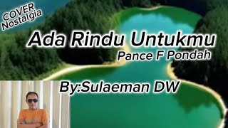 Ada rindu untukmu Pance F Pondah by Sulaeman DW [upl. by Diba518]