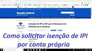 Como solicitar isenção de IPI para deficiente por conta própria [upl. by Josie]