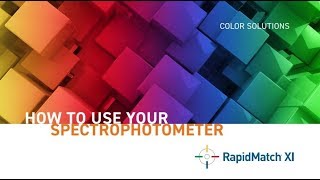 How to Use Your RapidMatch® XI Spectrophotometer [upl. by Eemyaj982]